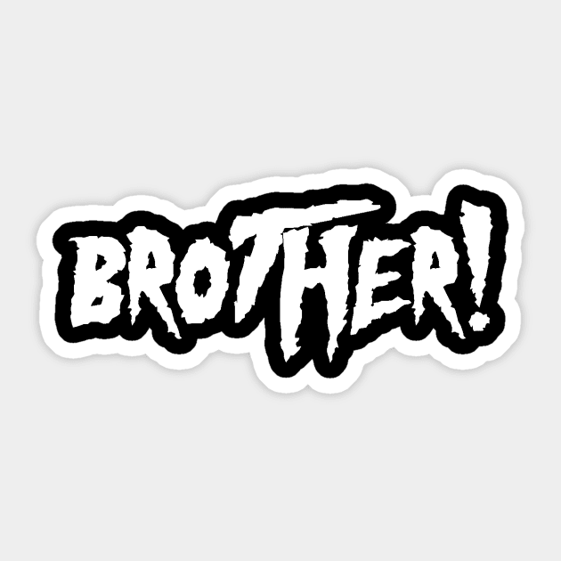 Brother Black and White Sticker by WrestleWithHope